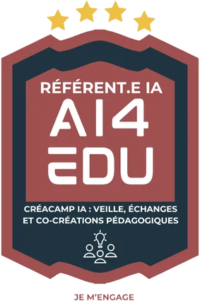 Badge AI4EDU — CréaCamp IA : veille, échanges et co-créations pédagogiques